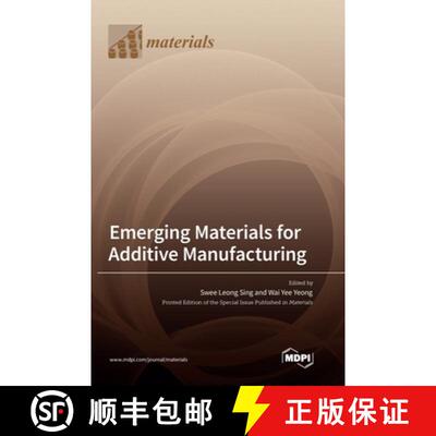 【3-4周达】精装 Emerging Materials for Additive Manufacturing [9783036566429]