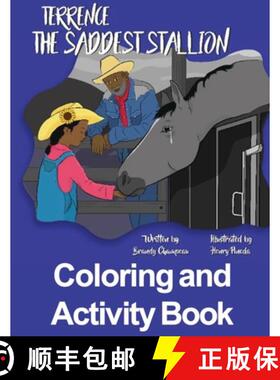 预订 Terrence the Saddest Stallion Coloring and Activity Book [9781954057319]