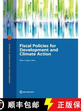 预订 Fiscal Policies for Development and Climate Action [9781464813580]