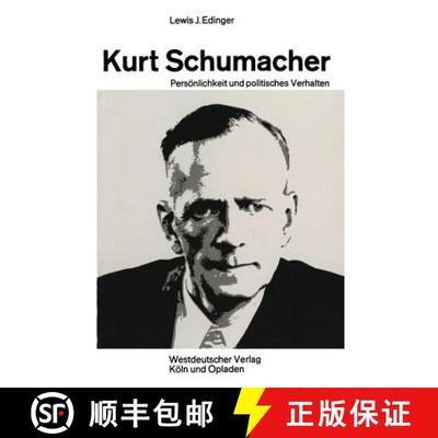 【3-4周达】Kurt Schumacher : Persönlichkeit und politisches Verhalten [9783322961310]
