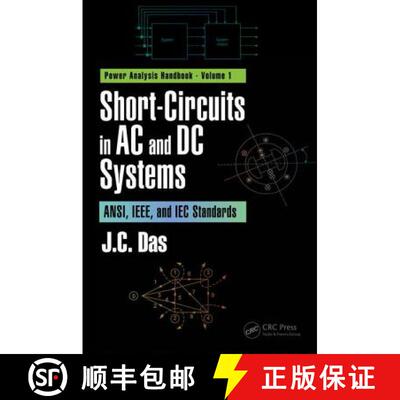 【3-4周达】Short-Circuits in AC and DC Systems: ANSI, IEEE, and IEC Standards [9781498745413]
