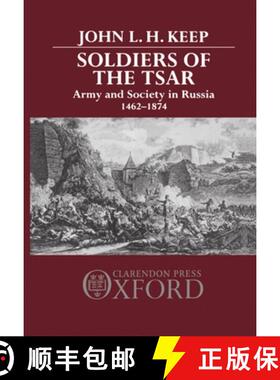 【3-4周达】Soldiers of the Tsar: Army and Society in Russia, 1462-1874 [9780198225751]
