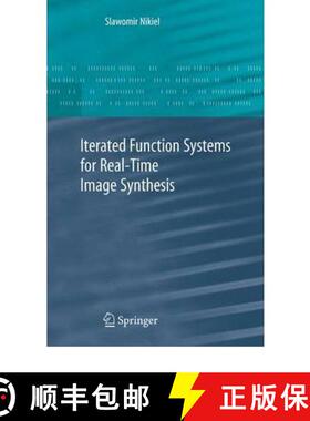 【3-4周达】Iterated Function Systems for Real-Time Image Synthesis [9781849966429]