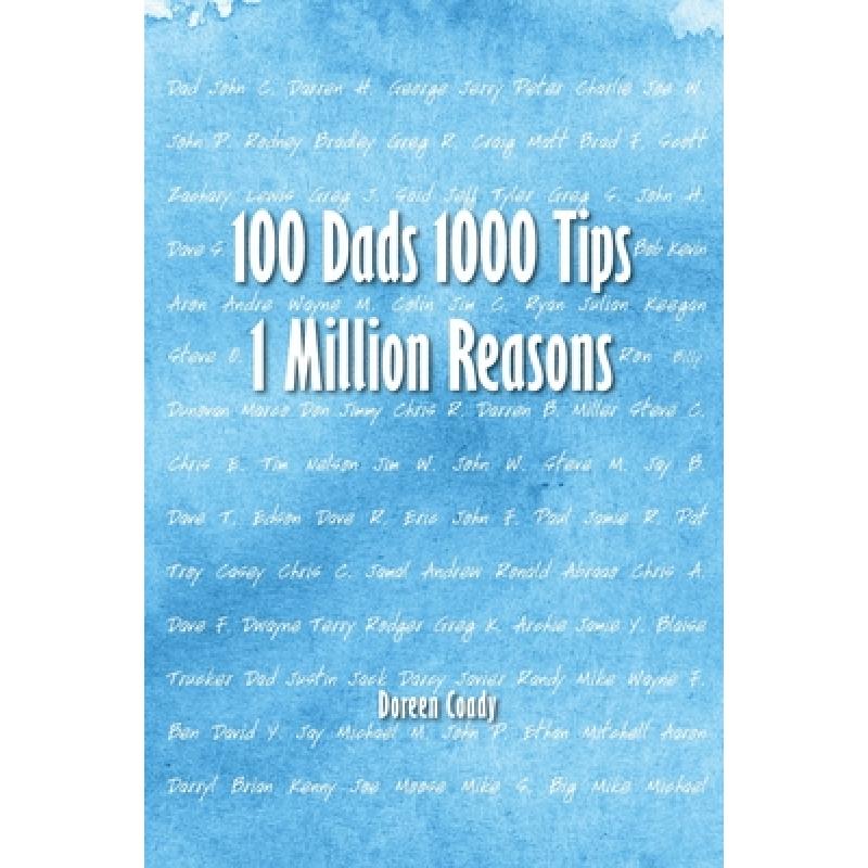 【4周达】100 Dads 1000 Tips 1 Million Reasons[9781999517144]