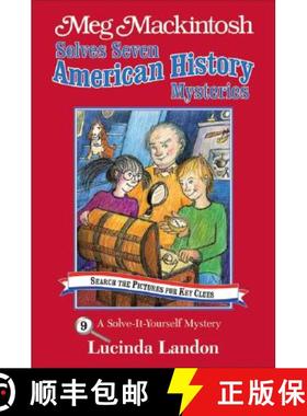 预订 Meg Mackintosh Solves Seven American History Mysteries - Title #9: A Solve-It-Yourself Mystery V... [9781888695120]