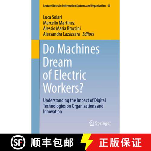 【3-4周达】Do Machines Dream of Electric Workers?: Understanding the Impact of Digital Technologies o... [9783030833206]
