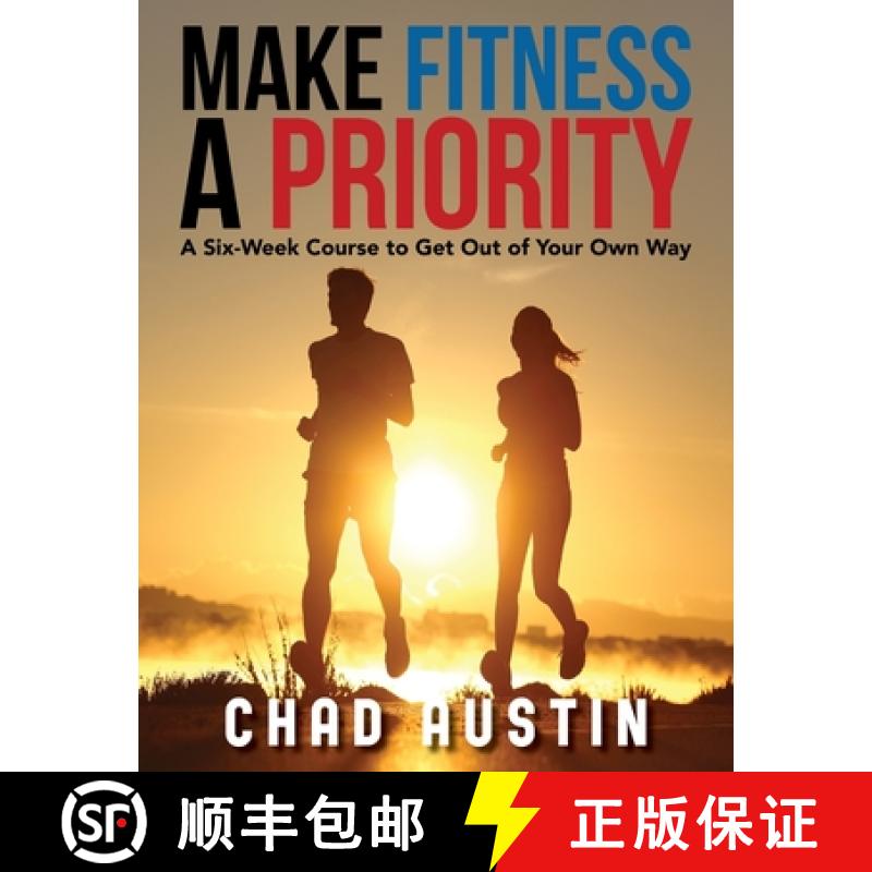【3-4周达】Make Fitness a Priority: A Six-Week Course to Get Out of Your Own Way [9798893911206]