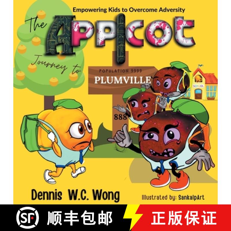 【2-3周达】The App I Cot Journey to Plumville: Empowering Kids to Overcome Adversity [9781954341197]