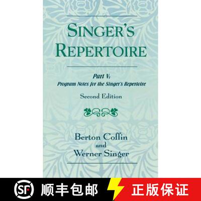 【3-4周达】The Singer's Repertoire, Part V: Program Notes for the Singer's Repertoire, Second Edition [9780810854222]