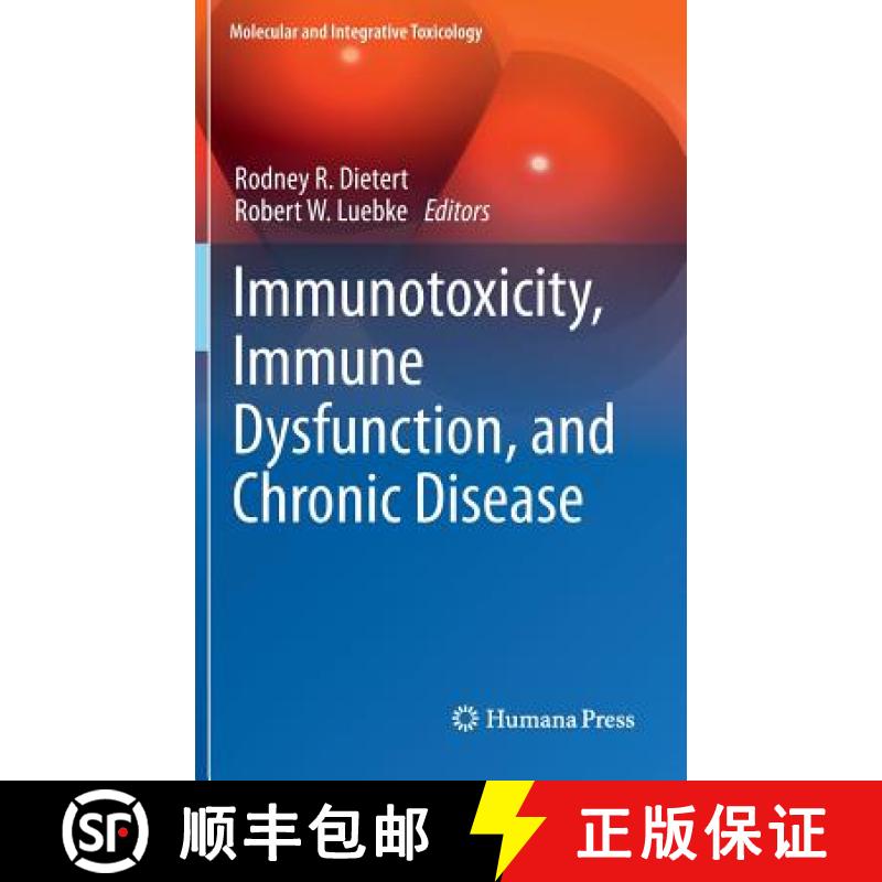 【4周达】Immunotoxicity, Immune Dysfunction, and Chronic Disease [9781617798115]