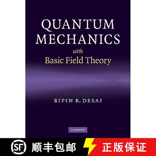 【3-4周达】精装 Quantum Mechanics with Basic Field Theory [9780521877602]