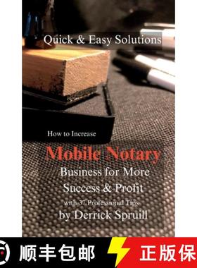 【3-4周达】Quick & Easy Solutions How To Increase Mobile Notary Business For More Success & Profit [9798218197520]