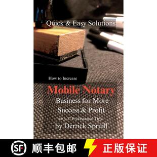 【3-4周达】Quick & Easy Solutions How To Increase Mobile Notary Business For More Success & Profit [9798218197520]