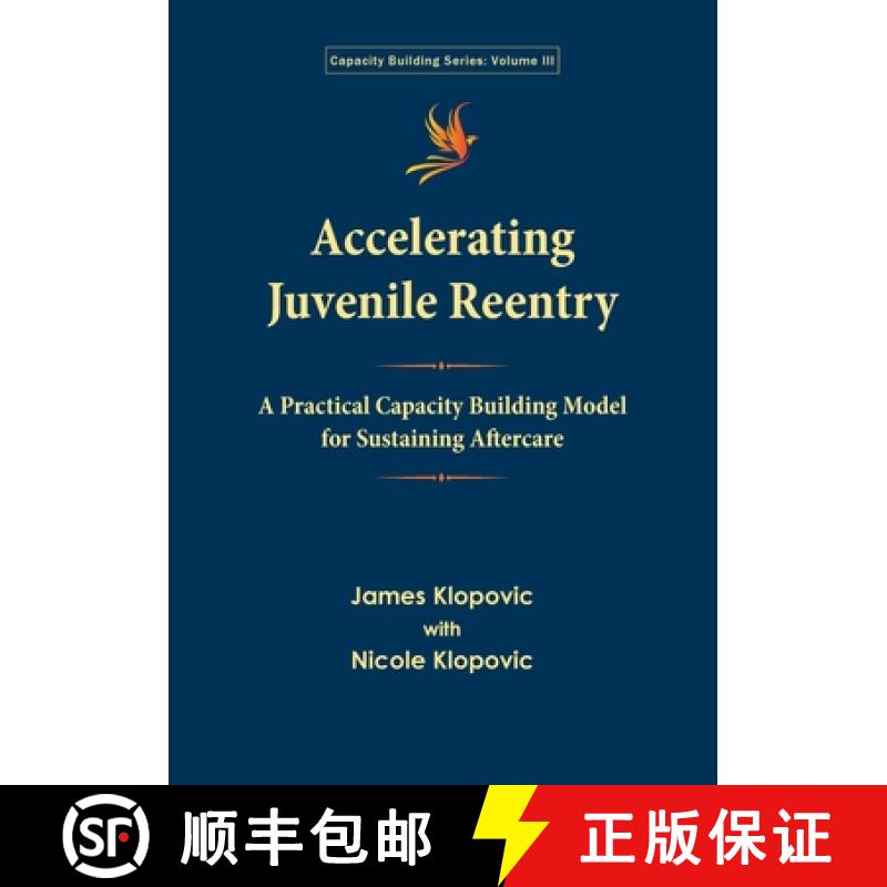 【3-4周达】Accelerating Juvenile Reentry: A Practical Capacity Building Model  for Sustaining Aftercare [9780998237299]