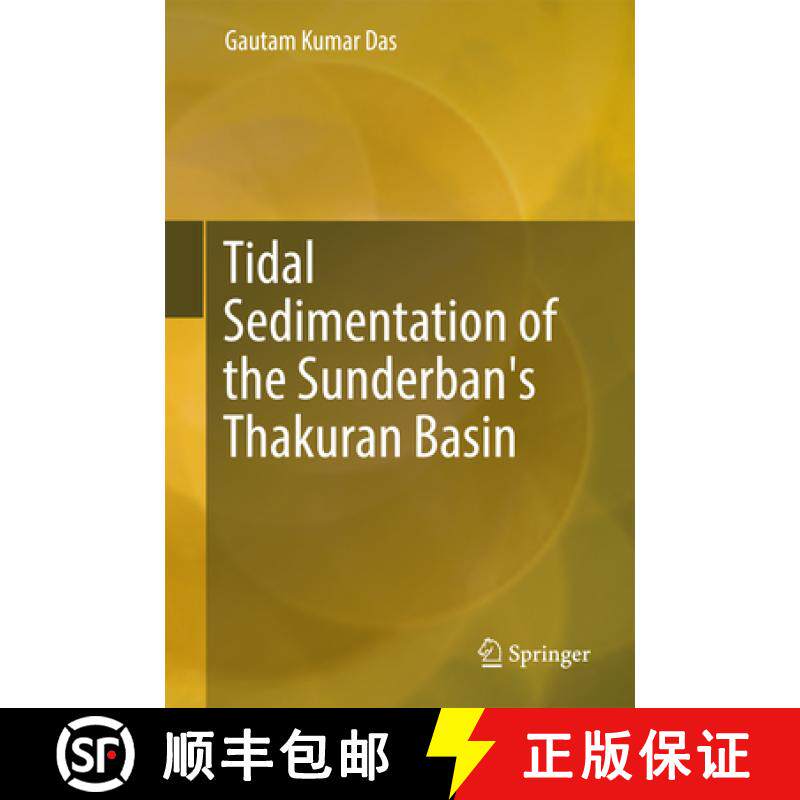 【3-4周达】Tidal Sedimentation of the Sunderban's Thakuran Basin [9783319441900]