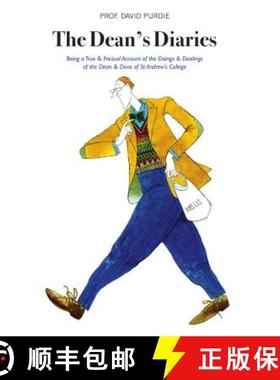【3-4周达】The Dean's Diaries: Being a True & Factual Account of the Doings & Dealings of the Dean & ... [9781910745205]