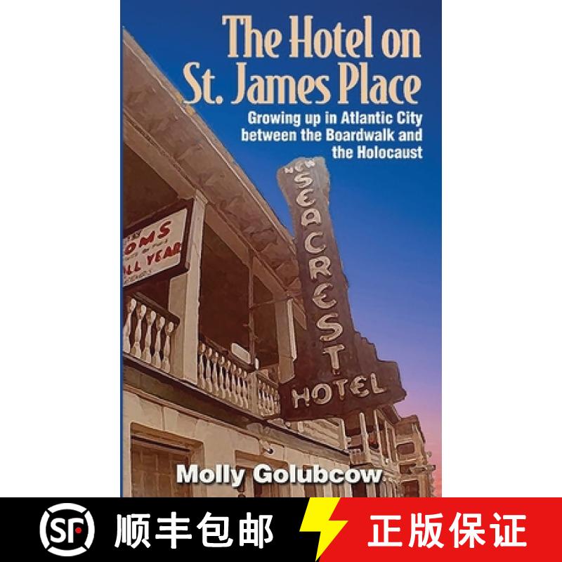 【3-4周达】The Hotel on St. James Place: Growing up in Atlantic City between the Boardwalk and the Ho... [9798899408809]