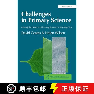 【3-4周达】Challenges in Primary Science : Meeting the Needs of Able Young Scientists at Key Stage Two [9781843120131]