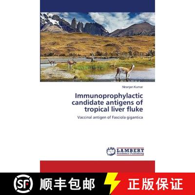 预订 Immunoprophylactic candidate antigens of tropical liver fluke [9783659480072]