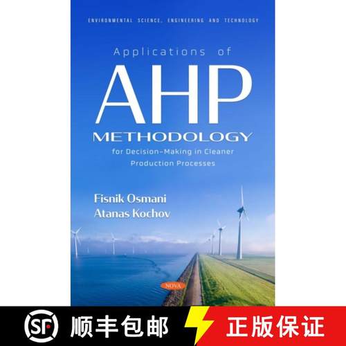 【3-4周达】Applications of AHP Methodology for Decision-Making in Cleaner Production Processes [9781685078829]