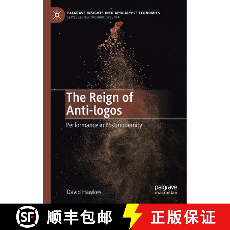 【3-4周达】The Reign of Anti-logos : Performance in Postmodernity [9783030559427]