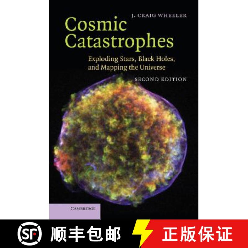 【3-4周达】Cosmic Catastrophes: Exploding Stars, Black Holes, and Mapping the Universe [9780521857147]