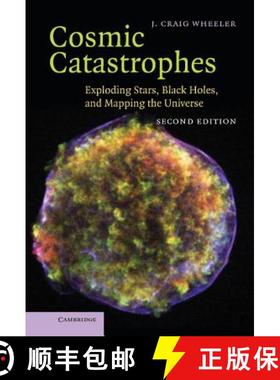 【3-4周达】Cosmic Catastrophes: Exploding Stars, Black Holes, and Mapping the Universe [9780521857147]
