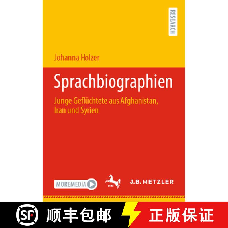 【3-4周达】Sprachbiographien : Junge Geflüchtete aus Afghanistan, Iran und Syrien [9783662705759]