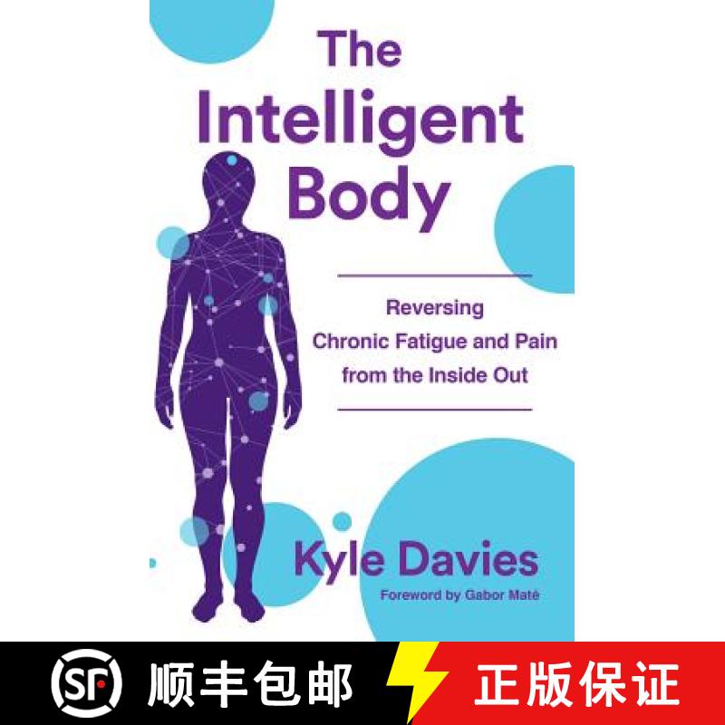 【3-4周达】The Intelligent Body: Reversing Chronic Fatigue and Pain from the Inside Out [9780393712056]