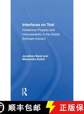 【3-4周达】Interfaces on Trial: Intellectual Property and Interoperability in the Global Software Ind... [9780367166854]