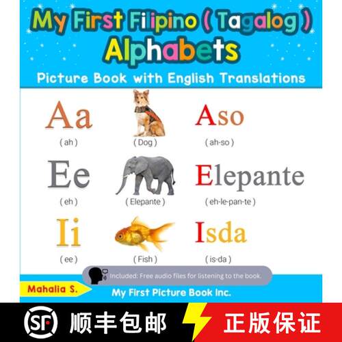 【3-4周达】My First Filipino ( Tagalog ) Alphabets Picture Book with English Translations: Bilingual ... [9780369600202]