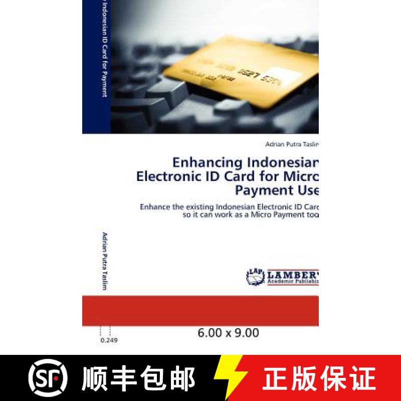 预订 Enhancing Indonesian Electronic Id Card for Micro Payment Use [9783848402533]