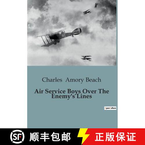 【3-4周达】Air Service Boys Over The Enemy's Lines: The German Spy's Secret [9791041818655]