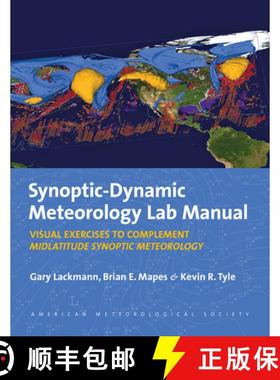 预订 Synoptic–Dynamic Meteorology Lab Manual – Visual Exercises to Complement Midlatitude Synoptic ... [9781878220264]