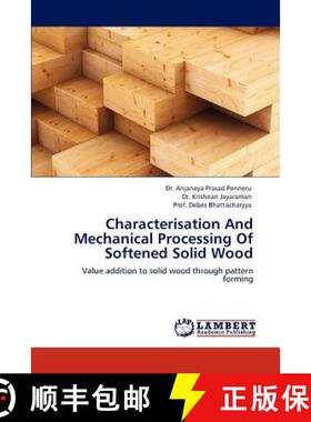 预订 Characterisation and Mechanical Processing of Softened Solid Wood [9783844385298]