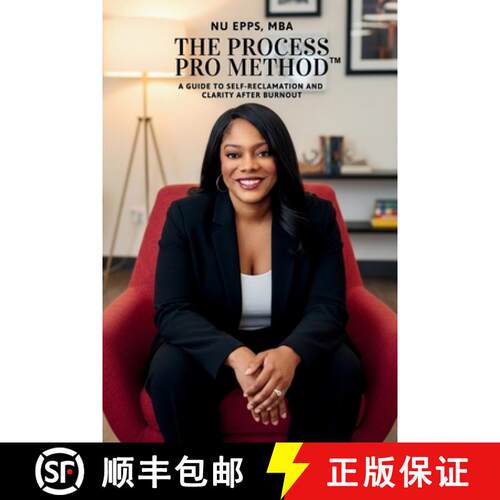 【3-4周达】The Process Pro Method: A Guide for Self-Reclamation and Clarity After Burnout [9798218870218]