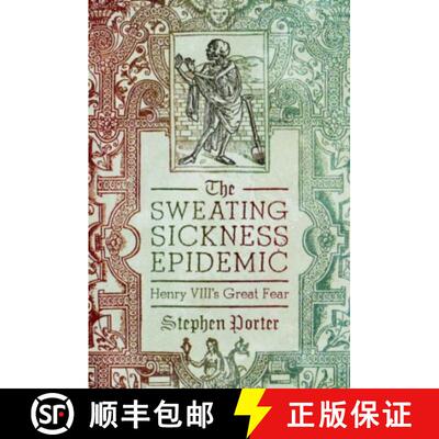 【3-4周达】精装 The Sweating Sickness Epidemic: Henry VIII's Great Fear [9781399064286]