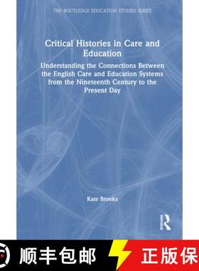 【3-4周达】Critical Histories in Care and Education: Understanding the Connections Between the Englis... [9781032663029]