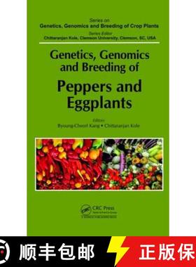 【3-4周达】Genetics, Genomics and Breeding of Peppers and Eggplants [9781466577459]