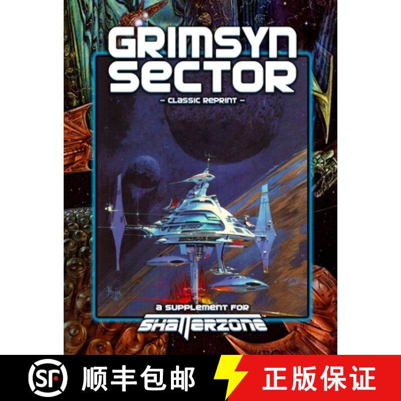 预订 Grimsyn Sector (Classic Reprint): A Supplement for Shatterzone [9781938270468]