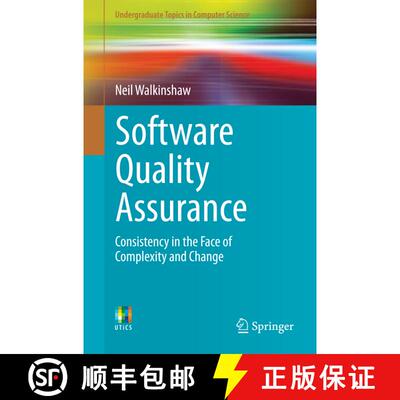 【3-4周达】Software Quality Assurance : Consistency in the Face of Complexity and Change (1st ed. 2017) [9783319648217]