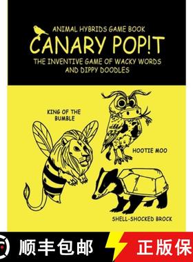 【3-4周达】Canary Pop!t: Animal Hybrids Game Book, The Inventive Game of Wacky Words and Dippy Doodles [9781739799304]