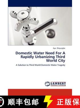 预订 Domestic Water Need for a Rapidly Urbanizing Third World City [9783659164354]
