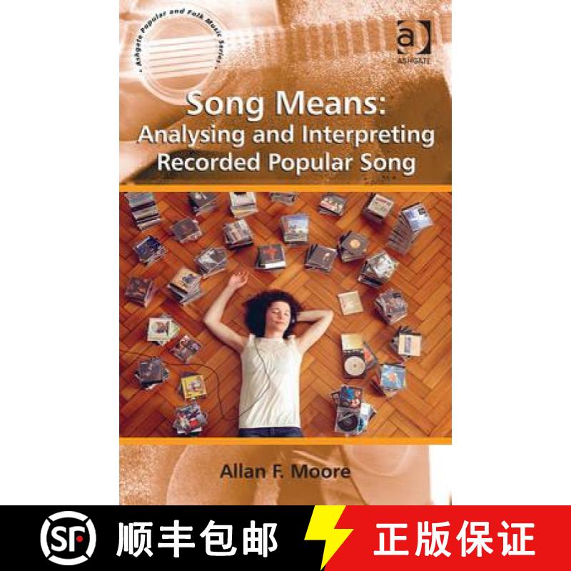 【3-4周达】Song Means: Analysing and Interpreting Recorded Popular Song [9781409428640]