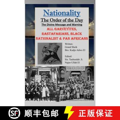【3-4周达】Nationality: The Order of the Day: The Divine Message and Warning, ALL Garveyites, Rastafa... [9781952828805]