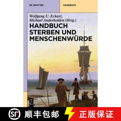 【3-4周达】Handbuch Sterben und Menschenwurde [9783110246445]