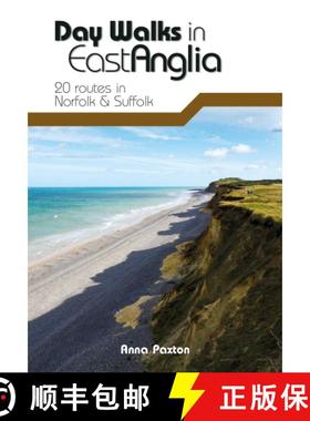 【3-4周达】Day Walks in East Anglia: 20 routes in Norfolk & Suffolk [9781839810114]
