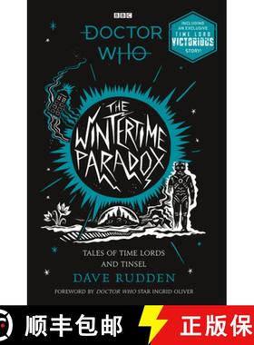 【3-4周达】The Wintertime Paradox : Festive Stories from the World of Doctor Who [9781405950152]