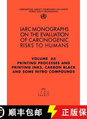 【3-4周达】Printing Processes and Printing Inks, Carbon Black and Some Nitro Compounds: IARC Monograp... [9789283212652]