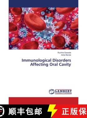预订 Immunological Disorders Affecting Oral Cavity [9786203200270]